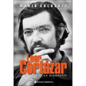 Portada del libro LEER CORTAZAR LA BIOGRAFIA Autor GOLOBOFF, MARIO