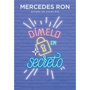 Portada del libro DIMELO EN SECRETO Autor RON, MERCEDES