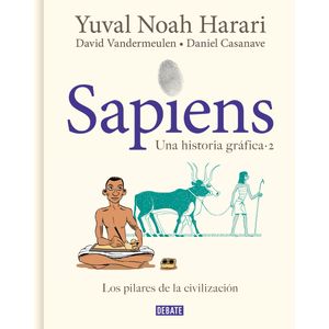 Portada del libro SAPIENS 2 LOS PILARES DE LA CIVILIZACION Autor HARARI, YUVAL NOAH Y OTROS