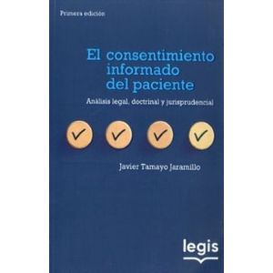 Portada del libro EL CONSENTIMIENTO INFORMADO DEL PACIENTE Autor TAMAYO JARAMILLO, JAVIER