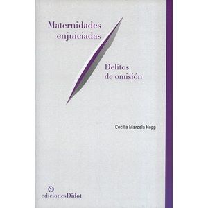 Portada del libro MATERNIDADES ENJUICIADAS Autor HOPP, CACILIA MARCELA