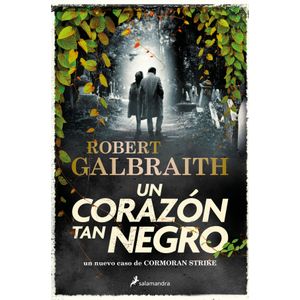 Portada del libro UN CORAZÓN TAN NEGRO Autor ROBERT GALBRAITH