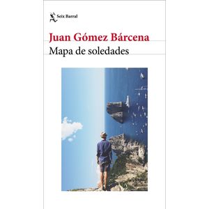 Portada del libro Mapa de soledades Autor JUAN GOMEZ BARCENA