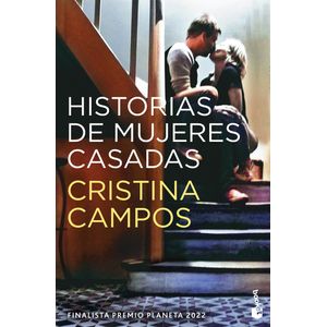 Portada del libro Historias de mujeres casadas Autor CRISTINA CAMPOS