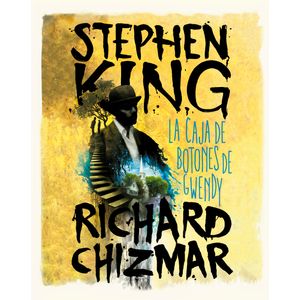 Portada del libro LA CAJA DE BOTONES DE GWENDY Autor KING, STEPHEN