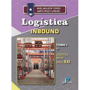 Portada del libro LOGISTICA INBOUND TOMO I Autor MAULEON TORRES, MIKEL Y PRADO LARBURU, MARTA