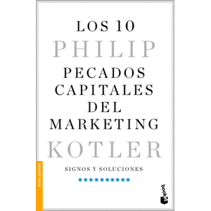 Portada del libro LOS 10 PECADOS CAPITALES DEL MARKETING Autor KOTLER, PHILIP