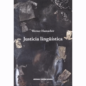 Portada del libro JUSTICIA LINGUISTICA Autor HAMACHER, WERNER