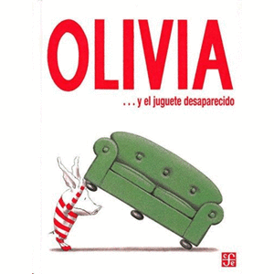 Portada del libro OLIVIA Y EL JUGUETE DESAPARECIDO Autor FALCONER, IAN