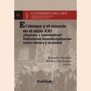 Portada del libro EL TIEMPO Y EL ESPACIO EN EL SIGLO XXI Autor RIVERA ZAMBRANO, JENNIFER ANDREA EDITORA