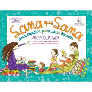 Portada del libro SANA QUE SANA UNA CANCION PARA CADA OCASION Autor PERALTA, MARIA DEL SOL