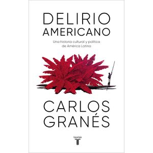 Portada del libro DELIRIO AMERICANO Autor GRANES, CARLOS