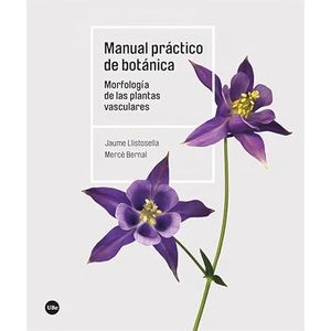 Portada del libro MANUAL PRACTICO DE BOTANICA Autor LLISTOSELLA, JAUME Y BERNAL, MERCE