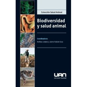 Portada del libro BIODIVERSIDAD Y SALUD ANIMAL Autor LINAREZ, NELITZA Y OTROS