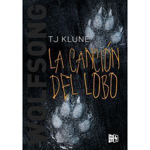 Portada del libro WOLFSONG LA CANCION DEL LOBO 1 Autor KLUNE, TJ