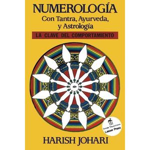 Portada del libro NUMEROLOGIA CON TANTRA AYURVEDA Y ASTROLOGIA Autor JOHARI, HARISH