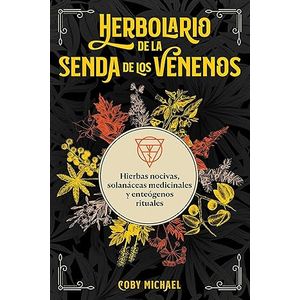Portada del libro HERBOLARIO DE LA SENDA DE LOS VENENOS Autor MICHAEL, COBY