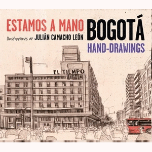 Portada del libro ESTAMOS A MANO BOGOTA Autor CAMACHO LEON, JULIAN