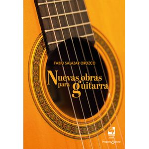 Portada del libro NUEVAS OBRAS PARA GUITARRA Autor SALAZAR OROZCO, FABIO