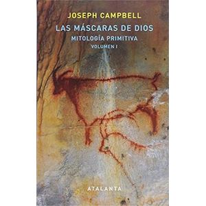 Portada del libro LAS MASCARAS DE DIOS VOLUMEN I Autor CAMPBELL, JOSEPH