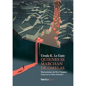 Portada del libro QUIENES SE MARCHAN DE OMELAS Autor LE GUIN, URSULA K