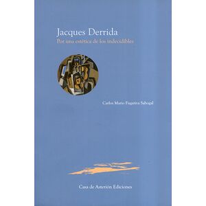 Portada del libro JACQUES DERRIDA Autor FISGATIVA SABOGAL, CARLOS MARIO