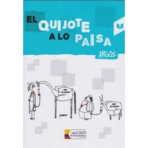 Portada del libro EL QUIJOTE A LO PAISA Autor ARGOS