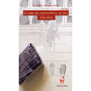 Portada del libro LA SAGA DEL NARCOTRAFICO EN CALI 1950 2018 Autor VANEGAS MUÑOZ, GIRALDO