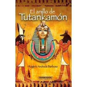 Portada del libro EL ANILLO DE TUTANKAMON Autor ANDRADE BARBOSA, ROGERIO