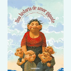 Portada del libro UNA HISTORIA DE AMOR GIGANTE Autor HELGADOTTIR, GUDRUN Y PILKINGTON, BRIAN