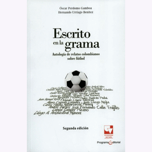 Portada del libro ESCRITO EN LA GRAMA Autor PERDOMO GAMBOA, OSCAR
