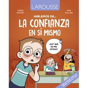 Portada del libro HABLEMOS DE LA CONFIANZA EN SI MISMO Autor SIMONET, CARINE Y GUILLARD, ANNE