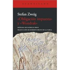 Portada del libro OBLIGACION IMPUESTA Y WONDRAK Autor ZWEIG, STEFAN