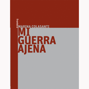 Portada del libro MI GUERRA AJENA Autor COLASANTI, MARINA