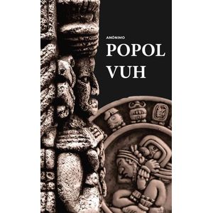 Portada del libro POPOL VUH Autor ANONIMO