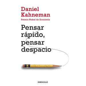 Portada del libro PENSAR RAPIDO PENSAR DESPACIO Autor KAHNEMAN, DANIEL