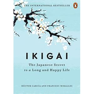 Portada del libro IKIGAI Autor GARCIA, HECTOR Y MIRALLES, FRANCESC