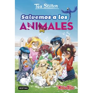 Portada del libro SALVEMOS A LOS ANIMALES Autor STILTON, TEA