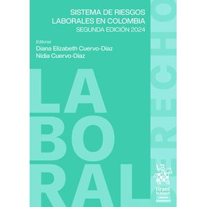 Portada del libro SISTEMAS DE RIESGOS LABORALES EN COLOMBIA Autor CUERVO DIAZ, DIANA ELIZABETH Y CUERVO DIAZ, NIDIA EDITORAS
