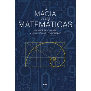 Portada del libro LA MAGIA DE LAS MATEMATICAS Autor CORBALAN, FERNANDO