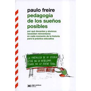 Portada del libro PEDAGOGIA DE LOS SUEÑOS POSIBLES Autor FREIRE, PAULO