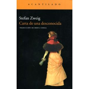 Portada del libro CARTA DE UNA DESCONOCIDA Autor ZWEIG, STEFAN