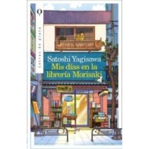 Portada del libro MIS DIAS EN LA LIBRERIA MORISAKI Autor YAGISAWA, SATOSHI