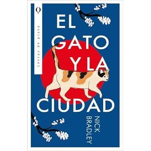 Portada del libro EL GATO Y LA CIUDAD Autor BRADLEY, NICK