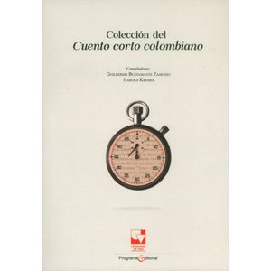 Portada del libro COLECCION DEL CUENTO CORTO COLOMBIANO Autor BUSTAMENTE ZAMUDIO, GUILLERMO Y KREMER, HAROLD COMPILADORES