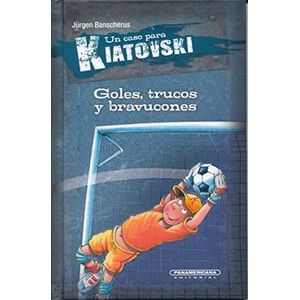 Portada del libro UN CASO PARA KIATOVSKI GOLES TRUCOS Y BRAVUCONES Autor BANSCHERUS, JURGEN
