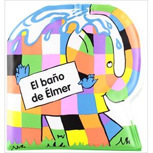 Portada del libro EL BAÑO DE ELMER Autor MCKEE, DAVID