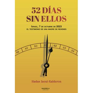Portada del libro 52 DIAS SIN ELLOS Autor Hadas Jaoui-kalderon