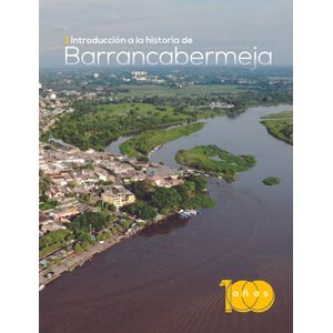 Portada del libro INTRODUCCION A LA HISTORIA DE BARRANCABERMEJA Autor ARMANDO MARTINEZ GARNICA