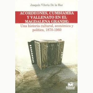 Portada del libro ACORDEONES CUMBIAMBA Y VALLENATO EN EL MAGDALENA GRANDE Autor VILORIA DE LA HOZ, JOAQUIN